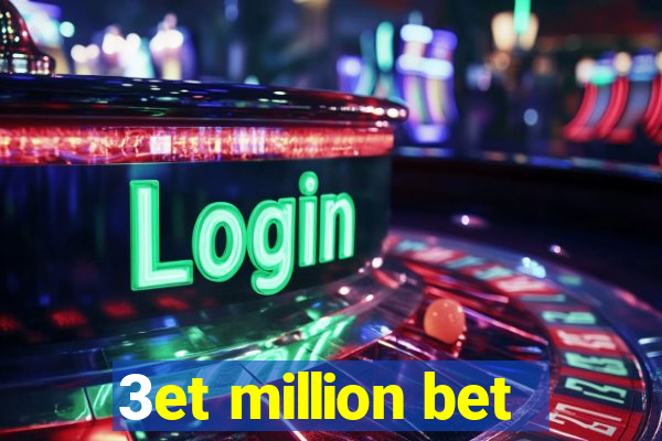 3et million bet